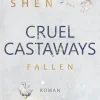LYX Die Reichen, Berühmten Und Mächtigen*Cruel Castaways 02. Fallen