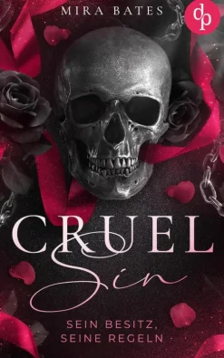dp DIGITAL PUBLISHERS GmbH Romantic Suspense|Dark Romance-Cruel Sin - Sein Besitz, seine Regeln | Enemies to Lovers Dark Mafia Romance