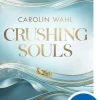 Crushing Souls (Driven Dreams-Dilogie, Band 1)*Loewe Intense Outlet