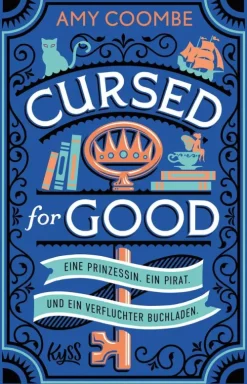 Rowohlt Verlag GmbH Cosy Fantasy-Cursed for Good - Eine Prinzessin. Ein Pirat. Und ein verfluchter Buchladen.