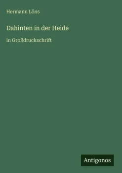 Antigonos Verlag Großdruck*Dahinten in der Heide