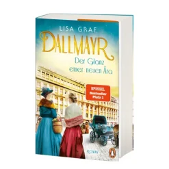 Penguin Verlag Historische Romane|Familiensagas*Dallmayr. Der Glanz einer neuen Ära