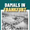 Societäts-Verlag Geburtstagskalender|Abreiß-Kalender*Damals in Frankfurt