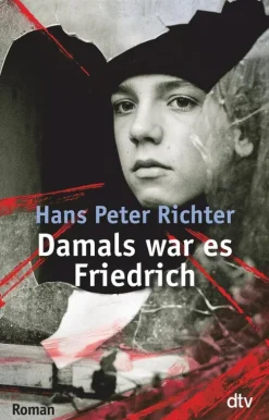dtv Verlagsgesellschaft Kinder- & Jugendbücher|Romane & Erzählungen*Damals war es Friedrich