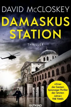Gutkind Verlag eBooks Spionagethriller*Damaskus Station (CIA-Agentin Artemis Procter, Bd. 1)