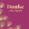 Danke - Mein Tagebuch*Groh Verlag Best