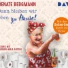 Der Audio Verlag GmbH Romane·Humor & Satire*Dann bleiben wir eben zu Hause! Mit der Online-Omi durch die Krise