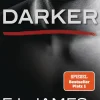 Darker - Fifty Shades of Grey. Gefährliche Liebe von Christian selbst erzählt*Goldmann TB