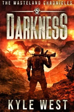 Kyle West Apokalypse / Postapokalypse-Darkness (Die Ödland-Chroniken, #5)