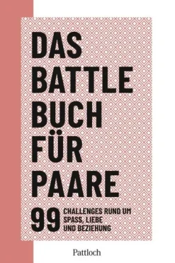 Pattloch Geschenkbuch Liebe & Hochzeit-Das Battle-Buch für Paare