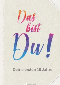 Wartberg Verlag Geburtstag|Geburt & Taufe-Das bist Du! Deine ersten 18 Jahre