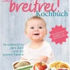 Kösel-Verlag Für Babys Und Kinder*Das breifrei!-Kochbuch