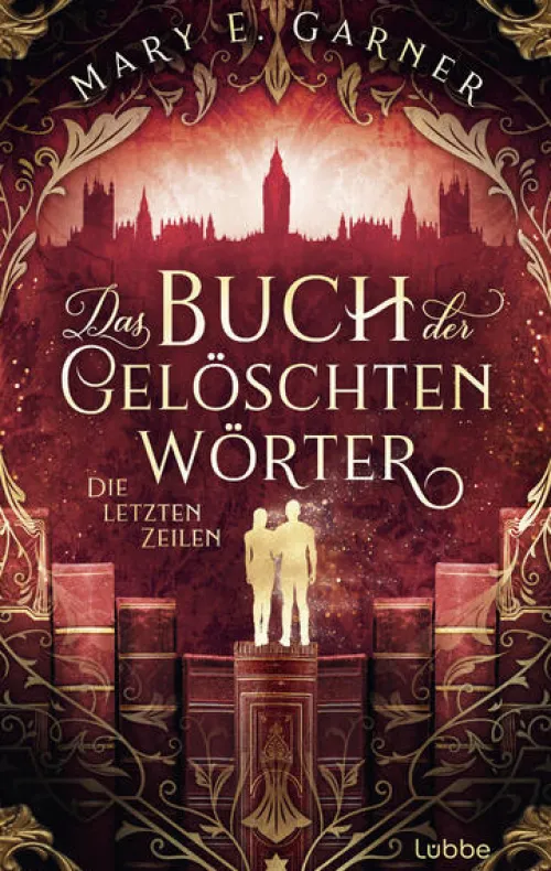 Das Buch der gelöschten Wörter - Die letzten Zeilen*Lübbe Clearance