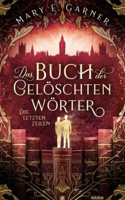Lübbe Urban Fantasy|Fantasy-Das Buch der gelöschten Wörter - Die letzten Zeilen