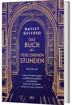 dtv Verlagsgesellschaft Familiensagas|Zeitreisen-Das Buch der verlorenen Stunden