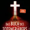 Ullstein Ebooks Abenteuerromane|Historische Abenteuerromane-Das Buch des Totengräbers