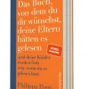 Das Buch, von dem du dir wünschst, deine Eltern hätten es gelesen*Ullstein