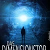 Das Dimensionstor: Ein Portal in andere fantastische Welten und Zeiten*Amrûn Verlag Hot