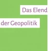 Hamburger Edition Politik-Das Elend der Geopolitik
