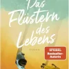 Das Flüstern des Lebens*Droemer Taschenbuch Best
