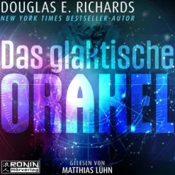 Ronin Hörverlag Krimis & Thriller·Technothriller-Das galaktische Orakel