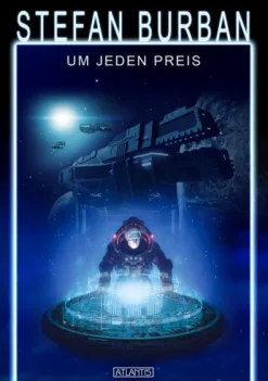 Atlantis Stolberg Militär*Das gefallene Imperium 10: Um jeden Preis