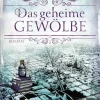 Lübbe Zeitreisen-Das geheime Gewölbe
