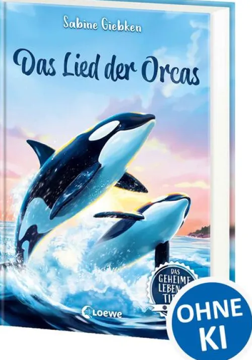 Kinder Loewe Verlag GmbH 6-10 Jahre-Das geheime Leben der Tiere (Meer) - Das Lied der Orcas