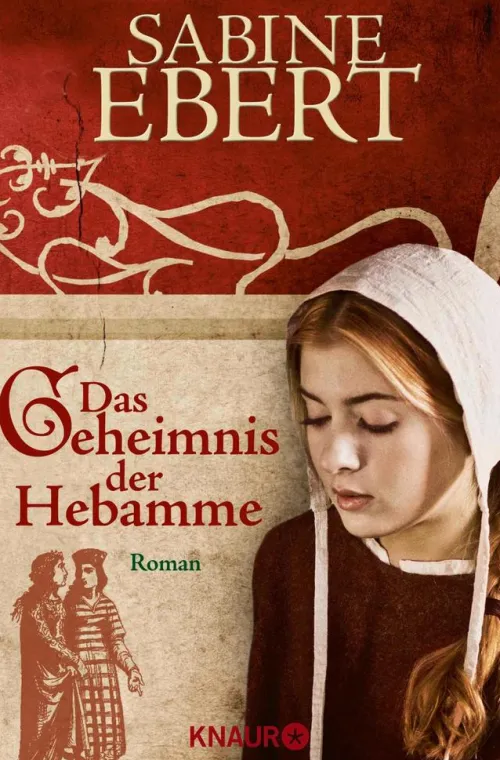 Knaur eBook Abenteuerromane|Historische Abenteuerromane-Das Geheimnis der Hebamme
