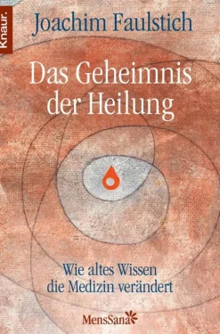 Das Geheimnis der Heilung*Knaur MensSana eBook Online