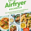 Das geniale Airfryer-Kochbuch*riva Verlag Best