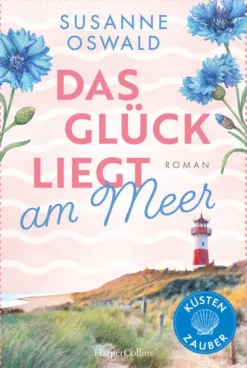 HarperCollins Taschenbuch Romane & Erzählungen|Auszeit Vom Alltag*Das Glück liegt am Meer