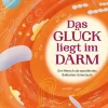 Dalasa Verlag Lexika & Sprachen-Das Glück liegt im Darm