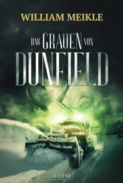 Luzifer-Verlag Klassische Horrorgeschichten-DAS GRAUEN VON DUNFIELD