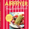 Das große Airfryer-Familienkochbuch*Christian Verlag GmbH
