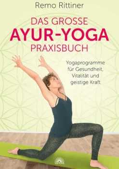 Via Nova, Verlag Self Care*Das große Ayur-Yoga-Praxisbuch