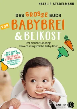 Pichler Verlag Vollwertküche|Kochbücher Nach Zutaten*Das große Buch von Babybrei & Beikost
