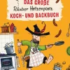 Thienemann Für Babys Und Kinder*Das große Räuber Hotzenplotz Koch- und Backbuch
