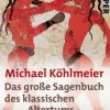 Piper Verlag GmbH Märchen & Sagen*Das große Sagenbuch des klassischen Altertums