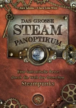 Edition Roter Drache Steampunk-Das große Steampanoptikum