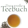Braumüller GmbH Wein & Getränke*Das große Teebuch
