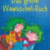 dtv Verlagsgesellschaft Erstlesebücher*Das große Wawuschel-Buch