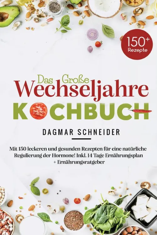 Das große Wechseljahre Kochbuch inklusive 14-Tage-Ernährungsplan & Ratgeber für Frauen ab 40*tredition GmbH Sale