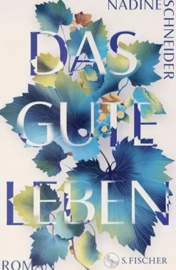 FISCHER, S. Historische Romane|Familiensagas-Das gute Leben