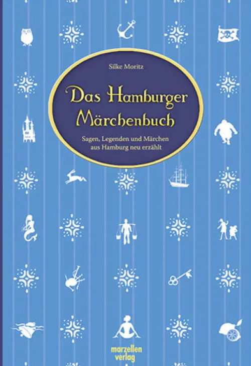 Marzellen Verlag GmbH Märchen & Sagen*Das Hamburger Märchenbuch