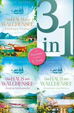 FISCHER E-Books Liebesromane*Das Haus am Walchensee - Neuanfang in Traumlage / Glück ist Familiensache / Herzensort zum Bleiben - Drei Romane in einem Band