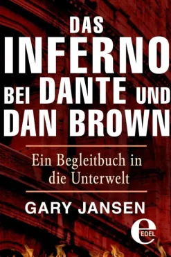 Edel Elements - ein Verlag der Edel Verlagsgruppe Kunst & Architektur-Das Inferno bei Dante und Dan Brown