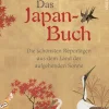 Das Japan-Buch. Die schönsten Reportagen aus dem Land der aufgehenden Sonne*Anaconda Verlag New