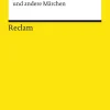 Reclam Verlag Märchen & Sagen-Das kalte Herz und andere Märchen