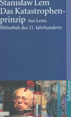 Suhrkamp Verlag Nahe Zukunft-Das Katastrophenprinzip
